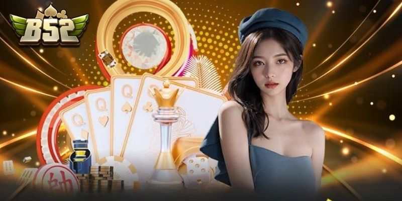 Trải nghiệm cá cược toàn diện với B52