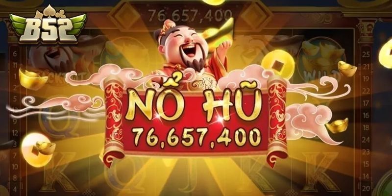 Trải nghiệm quay hũ cực phê cho mọi người chơi