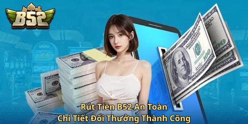 Rút Tiền B52