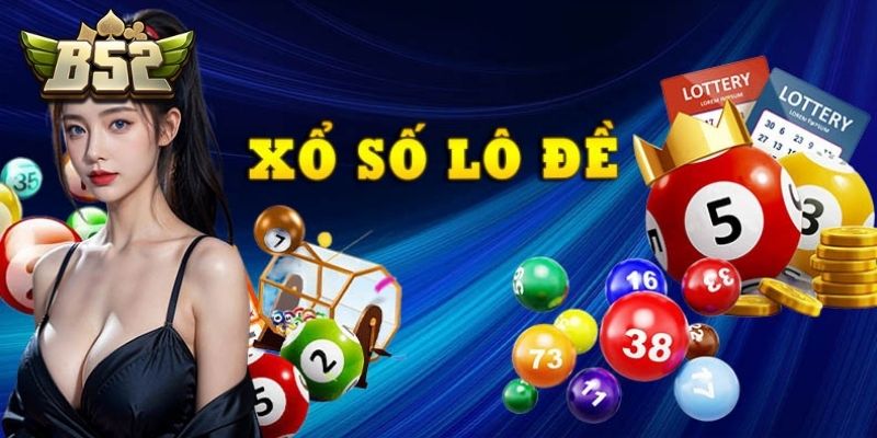 Giới thiệu tổng quan về Xổ số B52