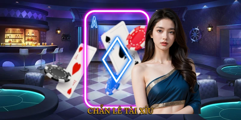 Chẵn Lẻ Tài Xỉu