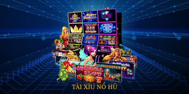 Tài Xỉu Nổ Hũ