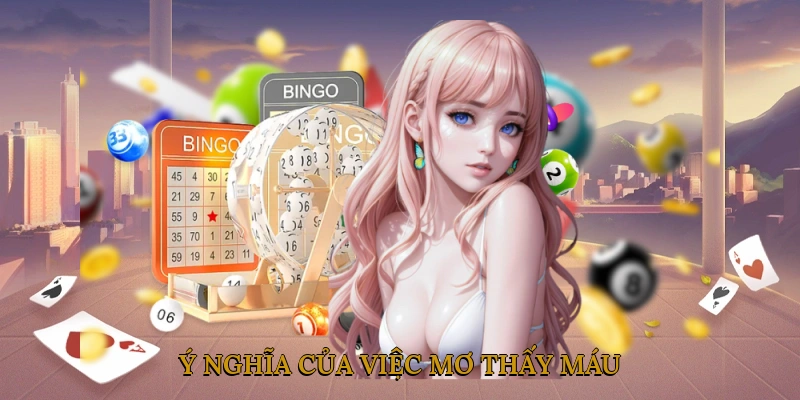 Ý Nghĩa Của Việc Mơ Thấy Máu