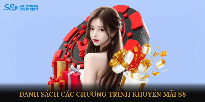 Danh sách các chương trình khuyến mãi S8 mới nhất